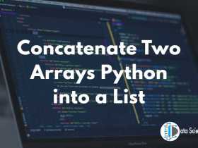Concatenate Two Arrays Python into a List