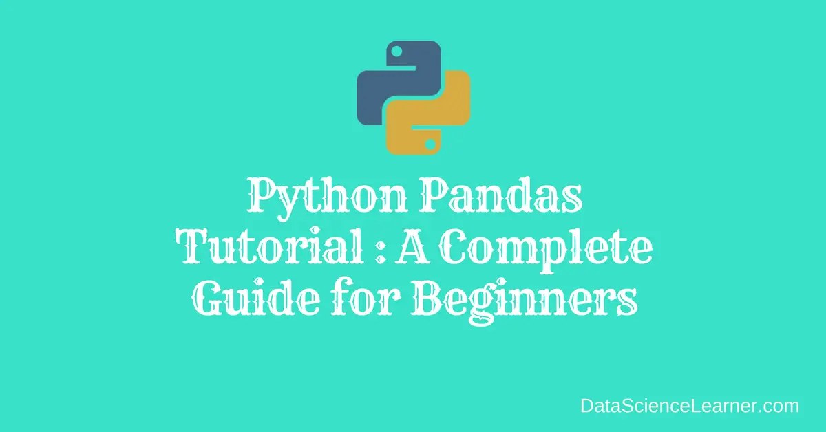 Python Pandas Tutorial A Complete Guide For Beginners 7528